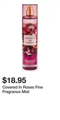 Bath & Body Works Covered In Roses Fine Fragrance Mist offer