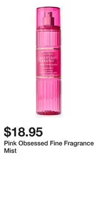 Bath & Body Works Pink Obsessed Fine Fragrance Mist offer