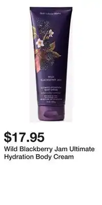 Bath & Body Works Wild Blackberry Jam Ultimate Hydration Body Cream offer