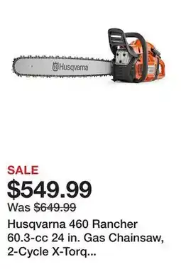 Tractor Supply Company Husqvarna 460 Rancher 60.3-cc 24 in. Gas Chainsaw, 2-Cycle X-Torq Engine offer