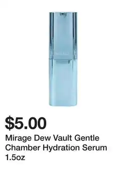 Five Below Mirage Dew Vault Gentle Chamber Hydration Serum 1.5oz offer