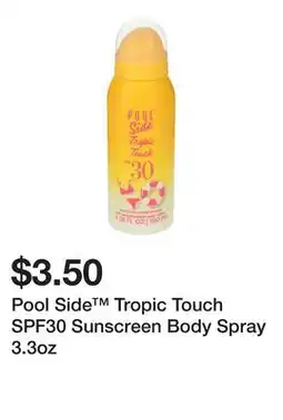 Five Below Pool Side Tropic Touch SPF30 Sunscreen Body Spray 3.3oz offer