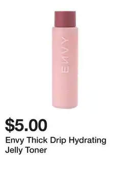 Five Below Envy Thick Drip Hydrating Jelly Toner offer