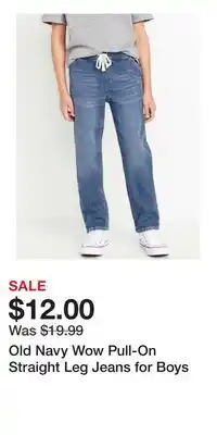 Old Navy Old Navy Wow Pull-On Straight Leg Jeans for Boys offer