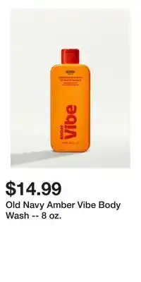 Old Navy Old Navy Amber Vibe Body Wash -- 8 oz offer