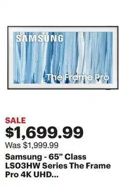 Best Buy Samsung - 65 Class LS03HW Series The Frame Pro 4K UHD SamsungVision AI Smart Tizen TV (2026) offer