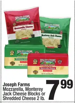 Super King Markets Joseph Farms Mozzarella, Monterey Jack Cheese Blocks or Shredded Cheese offer
