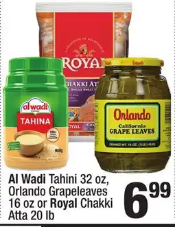 Super King Markets Al Wadi Tahini 32 oz., Orlando Grape Leaves 16 oz. or Royal Chakki Atta 20 lb offer