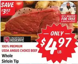 Rouses Chairman's Reserve Whole Sirloin Tip offer