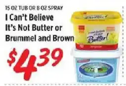 Rouses I Can't Believe It's Not Butter or Brummel and Brown offer