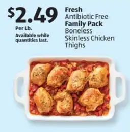 Aldi Fresh Antibiotic Free Family Pack Boneless Skinless Chicken Thighs offer