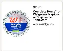Walgreens Complete Home or Walgreens Napkins or Disposable Tableware offer