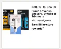 Walgreens Braun or Venus Shavers, Stylers or Trimmers offer