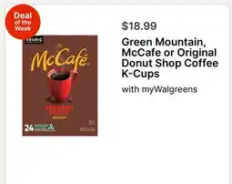 Walgreens Green Mountain, McCafe or Original Donut Shop Coffee K-Cups offer