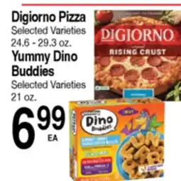 Superior Grocers Digiorno Pizza 24.6 - 29.3 oz., Yummy Dino Buddies 21 oz offer