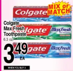Superior Grocers Colgate Max Fresh Toothpaste offer