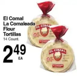Superior Grocers El Comal La Comaleada Flour Tortillas offer
