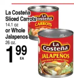 Superior Grocers La Costeña Sliced Carrots 14.1 oz or Whole Jalapeños 26 oz offer