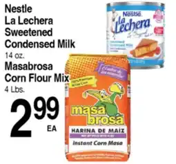 Superior Grocers Nestle La Lechera Sweetened Condensed Milk 14 oz. Masabrosa Corn Flour Mix 4 Lbs offer