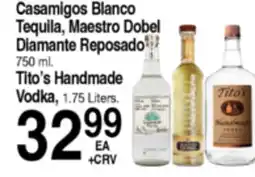 Superior Grocers Casamigos Blanco Tequila, Maestro Dobel Diamante Reposado, Tito's Handmade Vodka offer