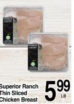 Superior Grocers Superior Ranch Thin Sliced Chicken Breast offer