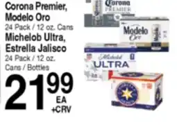 Superior Grocers Corona Premier, Modelo Oro, Michelob Ultra, Estrella Jalisco offer