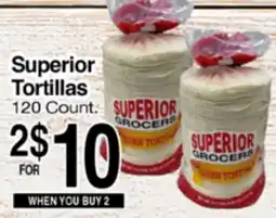 Superior Grocers Superior Tortillas offer