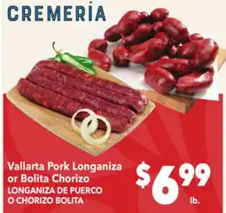Vallarta Supermarkets Vallarta Pork Longaniza or Bolita Chorizo/LONGANIZA DE PUERCO O CHORIZO BOLITA offer
