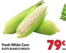 Vallarta Supermarkets Fresh White Corn / ELOTE BLANCO FRESCO offer