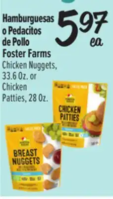 El Super Foster Farms Chicken Nuggets, 33.6 Oz. or Chicken Patties, 28 Oz offer