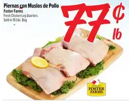 El Super Piernas con Muslos de Pollo Foster Farms offer