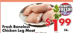 Valley Marketplace Fresh Boneless Chicken Leg Meat offer