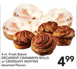 Pete's Fresh Market 4 ct. Fresh Baked DECADENT CINNAMON ROLLS or CROISSANT MUFFINS offer