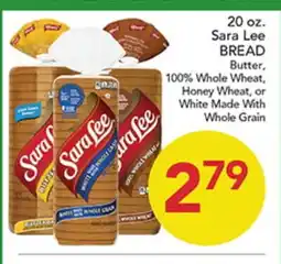 Pete's Fresh Market 20 oz. Sara Lee BREAD Butter, 100% Whole Wheat, Honey Wheat, or White Made With Whole Grain offer