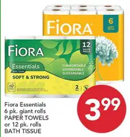 Pete's Fresh Market Fiora Essentials 6 pk. giant rolls PAPER TOWELS or 12 pk. rolls BATH TISSUE offer