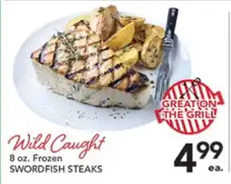 Pete's Fresh Market Wild Caught SWORDFISH STEAKS offer