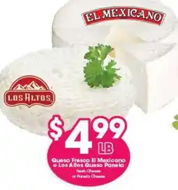 Arteagas Food Center Los Altos Queso Fresco El Mexicano or Los Altos Queso Panela offer