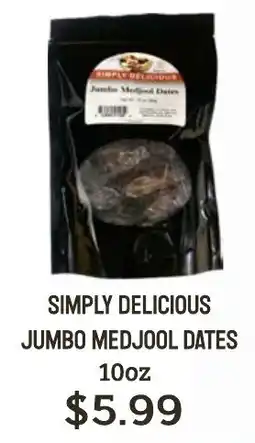 Seven Mile Market Simply delicious jumbo medjool dates offer