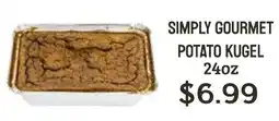 Seven Mile Market Simply gourmet potato kugel offer