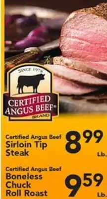 Eurofresh Market Certified Angus Beef Sirloin Tip Steak, Certified Angus Beef Boneless Chuck Roll Roast offer