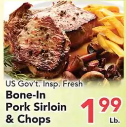 Eurofresh Market US Gov't. Insp. Fresh Bone-In Pork Sirloin & Chops offer