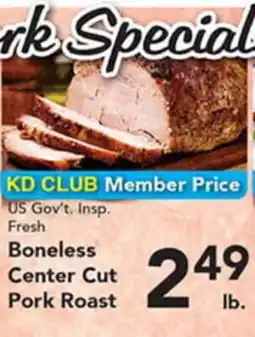 Eurofresh Market US Gov't Insp. Fresh Boneless Center Cut Pork Roast offer