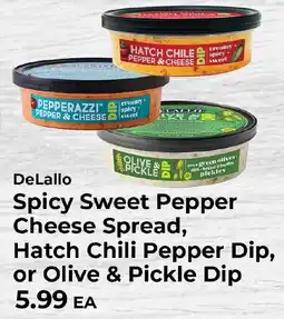Sunset Foods DeLallo Spicy Sweet Pepper Cheese Spread, Hatch Chili Pepper Dip, or Olive & Pickle Dip offer