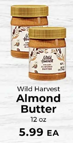 Sunset Foods Wild Harvest Almond Butter offer