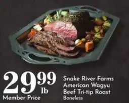 Pavilions Snake River Farms American Wagyu Beef Tri-tip Roast Boneless offer