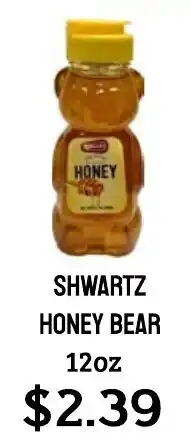 Seven Mile Market Shwartz honey bear offer