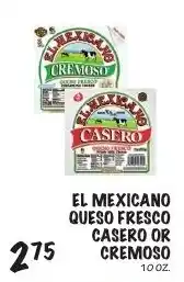 Foodarama El mexicano queso fresco casero or cremoso offer