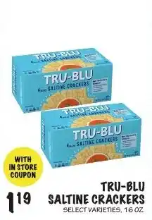 Foodarama Tru-blusaltine crackers offer