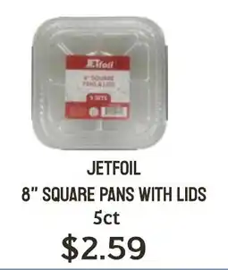 Seven Mile Market Jetfoil 8" square pans with lids offer