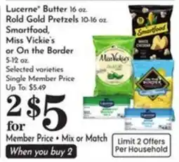 Pavilions Lucerne Butter, Rold Gold Pretzels, Smartfood, Miss Vickie's or On the Border offer